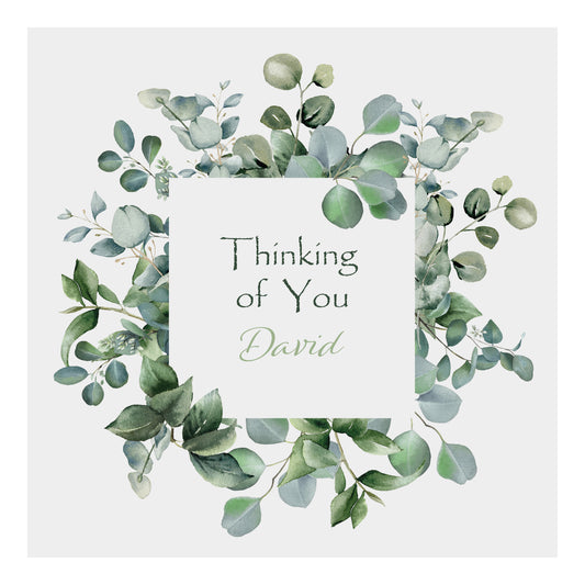 Personalised Thinking Of You Card (Foliage) - Eucalyptus